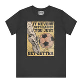 Motivational Soccer Design Graphic T-Shirt product type